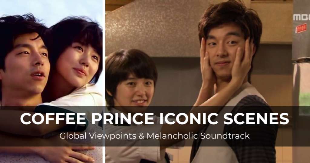 The 1st Shop of Coffee Prince Review displaying iconic emotional scenes and defining global viewpoints of the drama
